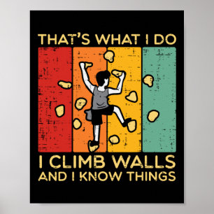 I Climb Walls And Know Things Retro Climbing Men W Poster