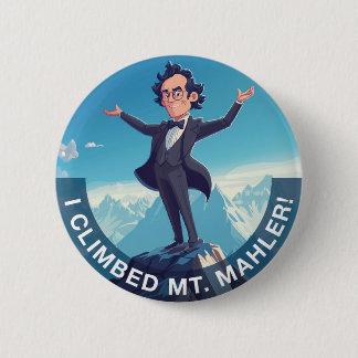 I Climbed Mount Mahler 6 Cm Round Badge