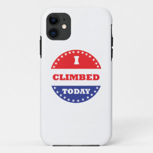 I Climbed Today iPhone 11 Case