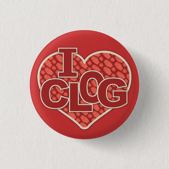 I Clog Clogger Heart Clogging 3 Cm Round Badge (Front)