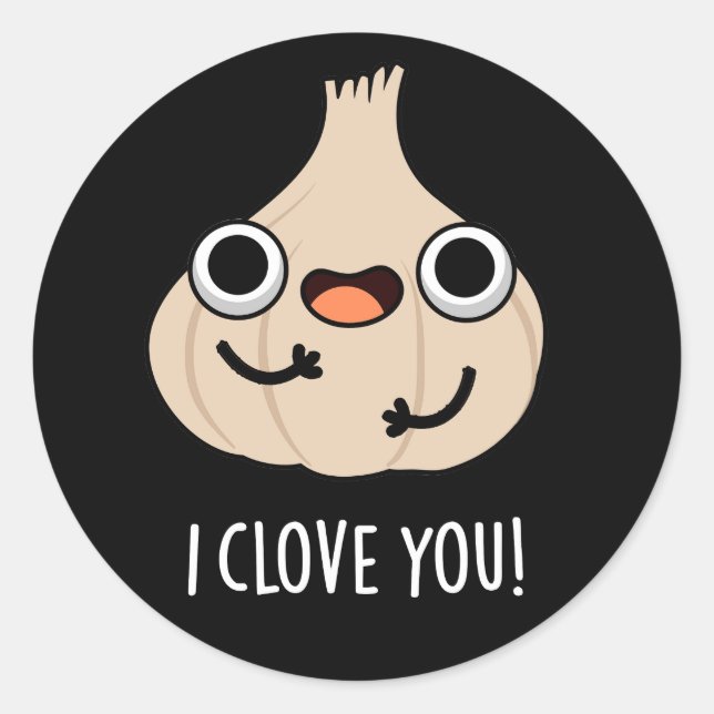 I Clove You Funny Spice Garlic Pun Dark BG Classic Round Sticker (Front)