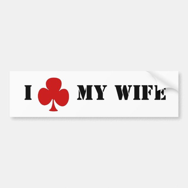 I 'club' my wife bumper sticker (Front)