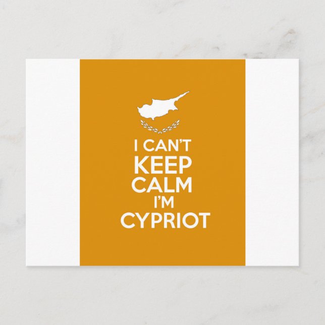 I Cnt Keep Calm Im Cypriot Postcard (Front)