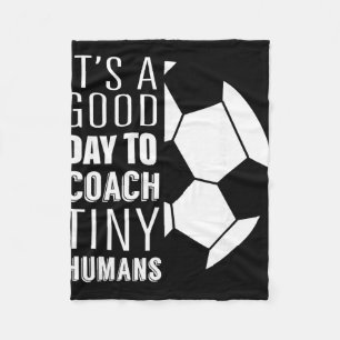 I Coach Tiny Humans Funny Soccer Coach Trainer Out Fleece Blanket