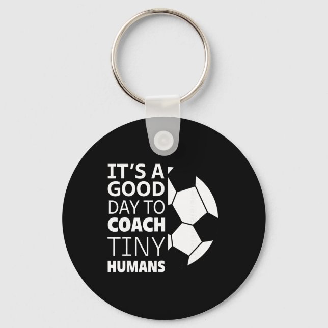 I Coach Tiny Humans Funny Soccer Coach Trainer Out Key Ring (Front)