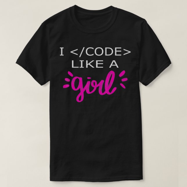 I Code Like A Girl Funny Binary Coding Computer Sc T-Shirt (Design Front)
