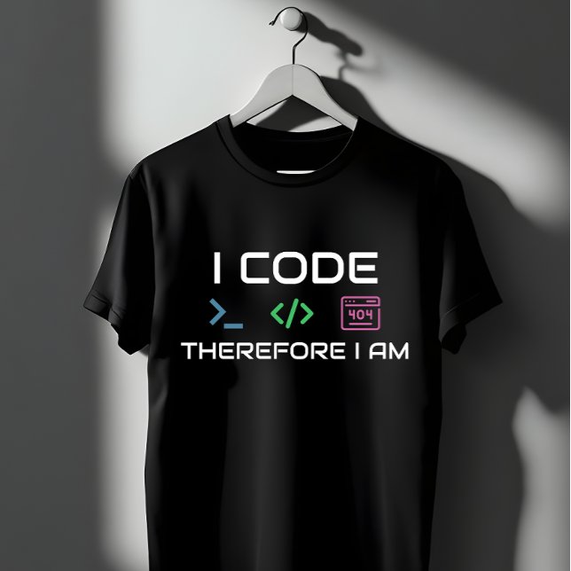 I Code Therefore I Am - Programmer 404 Error Geek T-Shirt (Creator Uploaded)