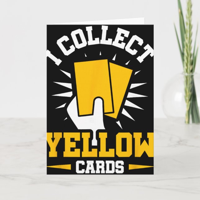 I Collect Yellow Cards  (Front)