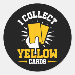 I Collect Yellow Cards Classic Round Sticker