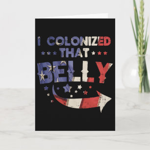 I Colonised That Belly 4th Of July Pregnancy Dad M Card