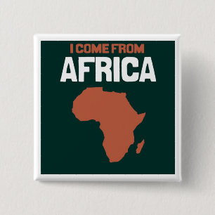 I come from Africa 15 Cm Square Badge