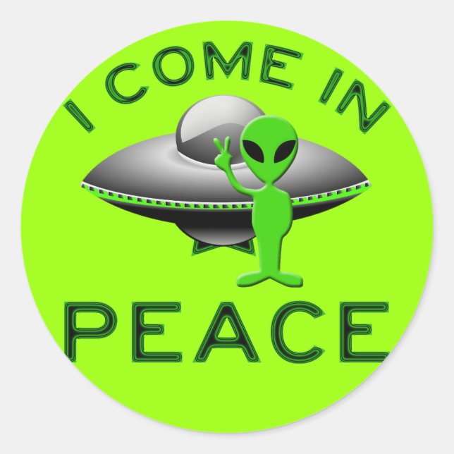 I COME IN PEACE - ALIEN CLASSIC ROUND STICKER (Front)