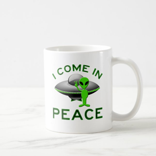I COME IN PEACE - ALIEN COFFEE MUG (Right)