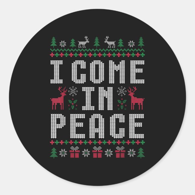 I Come In Peace Christmas Xmas Reindeer Holiday Co Classic Round Sticker (Front)
