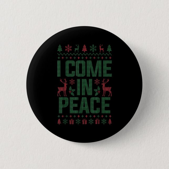 I Come In Peace Couple Matching Ugly Christmas Swe 6 Cm Round Badge (Front)