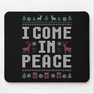I Come In Peace Couple Matching Ugly Christmas Swe Mouse Pad