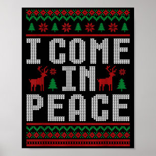 I Come In Peace Couple Matching Ugly Christmas Swe Poster