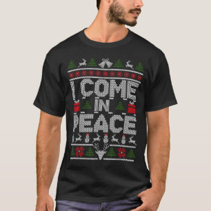 I Come In Peace Couple Matching Ugly Christmas Swe T-Shirt