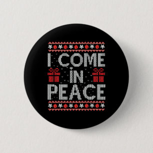 I Come In Peace I'm Peace Couple Ugly Christmas Sw 6 Cm Round Badge
