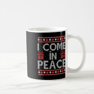 I Come In Peace I'm Peace Couple Ugly Christmas Sw Coffee Mug