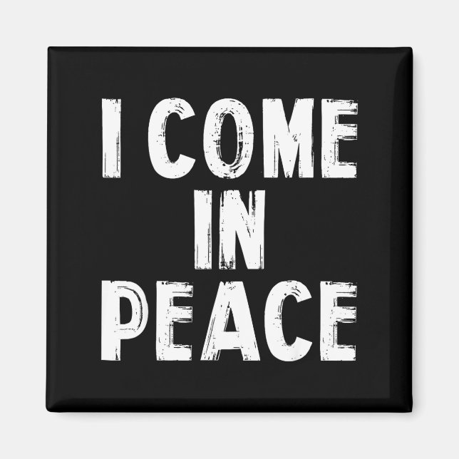 I Come In Peace I'm Peace Funny Couple Valentine M Magnet (Front)