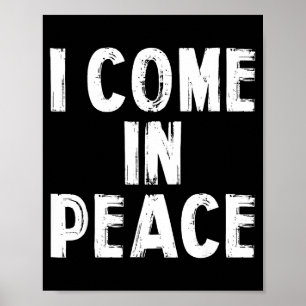 I Come In Peace I'm Peace Funny Couple Valentine M Poster
