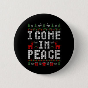 I Come In Peace I'm Peace Matching Couple Christma 6 Cm Round Badge