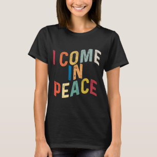 I Come In Peace I'm Peace Matching Couples Retro T-Shirt