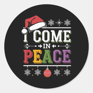 I Come In Peace - I'm Peace Xmas Matching Couples Classic Round Sticker