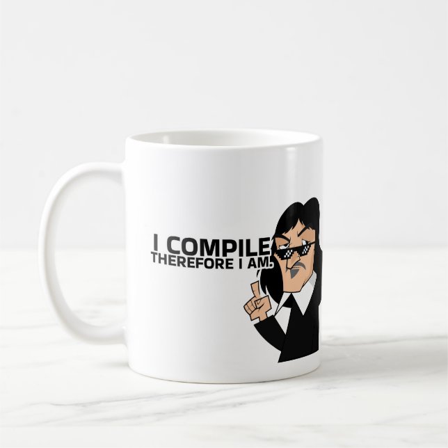 I COMPILE THEREFORE I AM, COFFEE MUG (Left)
