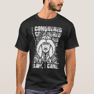 I Conquered I Saw I Came Mongol Genghis Khan T-Shirt