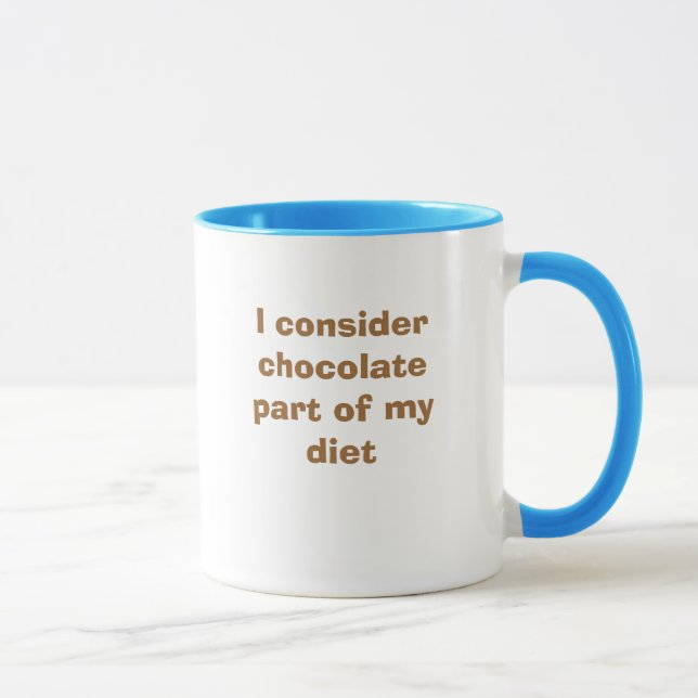 I consider chocolate part of my diet mug (Right)