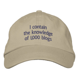 I contain the knowledge of 1000 blogs embroidered hat