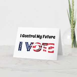 I Control My Future - I Vote Card