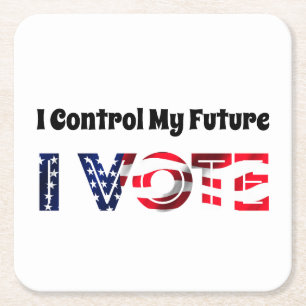 I Control My Future - I Vote Square Paper Coaster