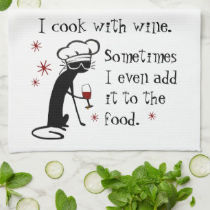 I Cook With Wine Funny Quote with Cat Tea Towel
