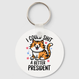I Could A Better President Funny Anti Trump Cats L Key Ring