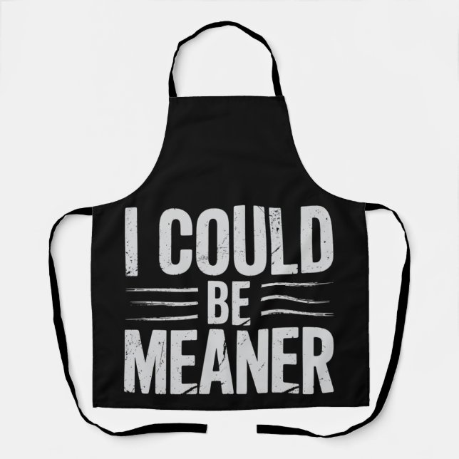 I Could Be Meaner Retro Vintage Apron (Front)