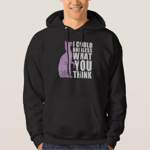 I Could Hairless What You Think Sphynx Cat Hoodie