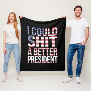 I Could Shirt A Better President Anti Trump  Fleece Blanket