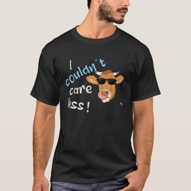 I Couldn t Care Less  Grim Cow Statement T-Shirt (Front)