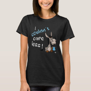 I Couldn t Care Less Grim Donkey Statement T-Shirt