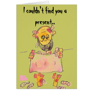 I couldn't find you a present..
