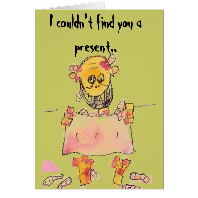 I couldn't find you a present.. (Front)