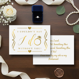 I Couldn't Say I Do Without You   Gold Foil Invitation