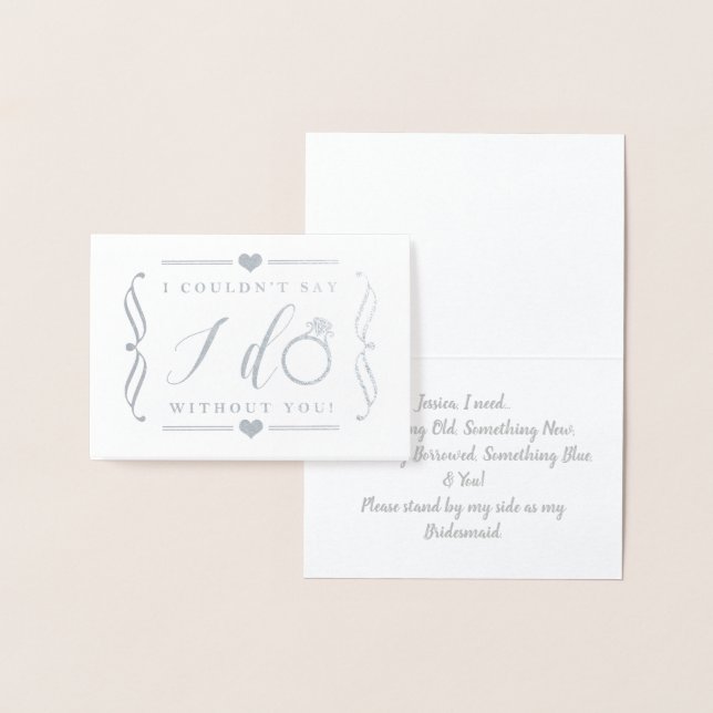 I Couldn't Say I Do Without You | Silver Foil Card (Display)