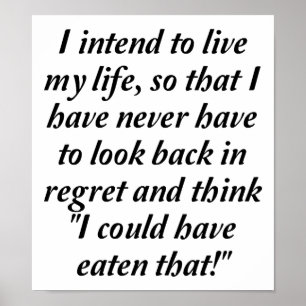 I Could've Eaten That Funny Poster