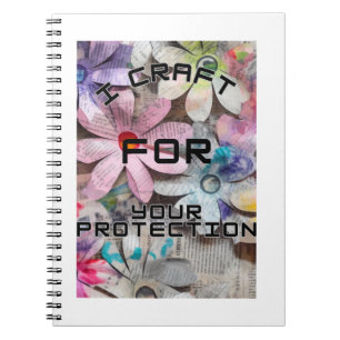 I craft for your protection notebook