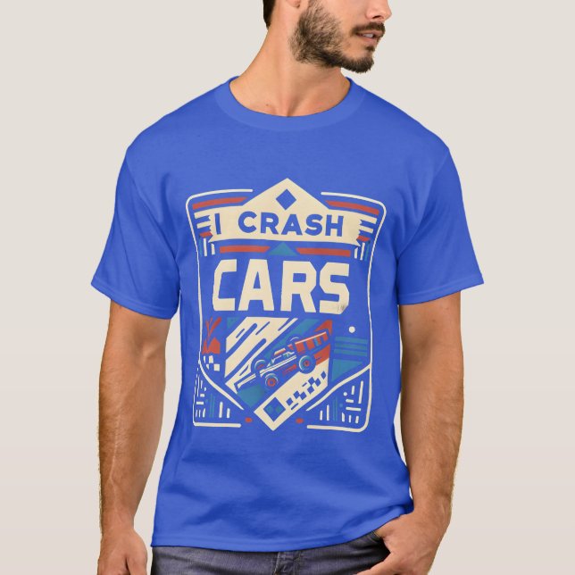 I Crash Cars vintage T-Shirt (Front)