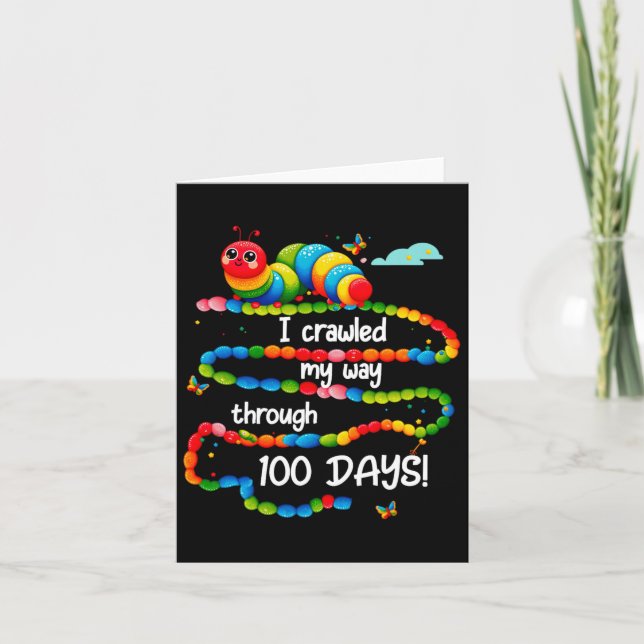 I Crawled My Way Through 100 Days Cute Students  Card (Front)